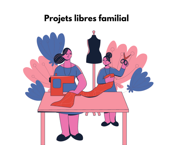 Projets libres familial