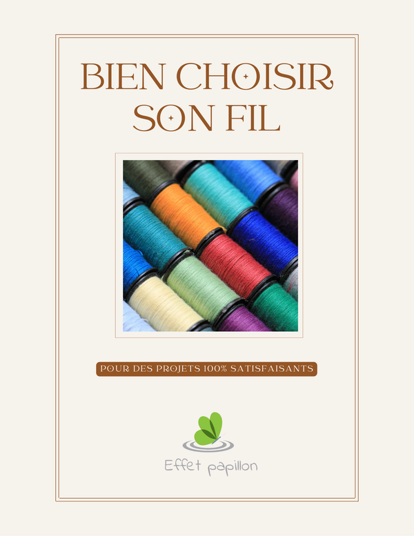 Guide pour bien choisir ton fil